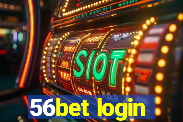 56bet login